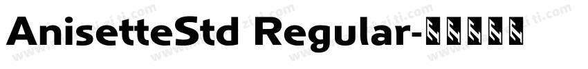 AnisetteStd Regular字体转换